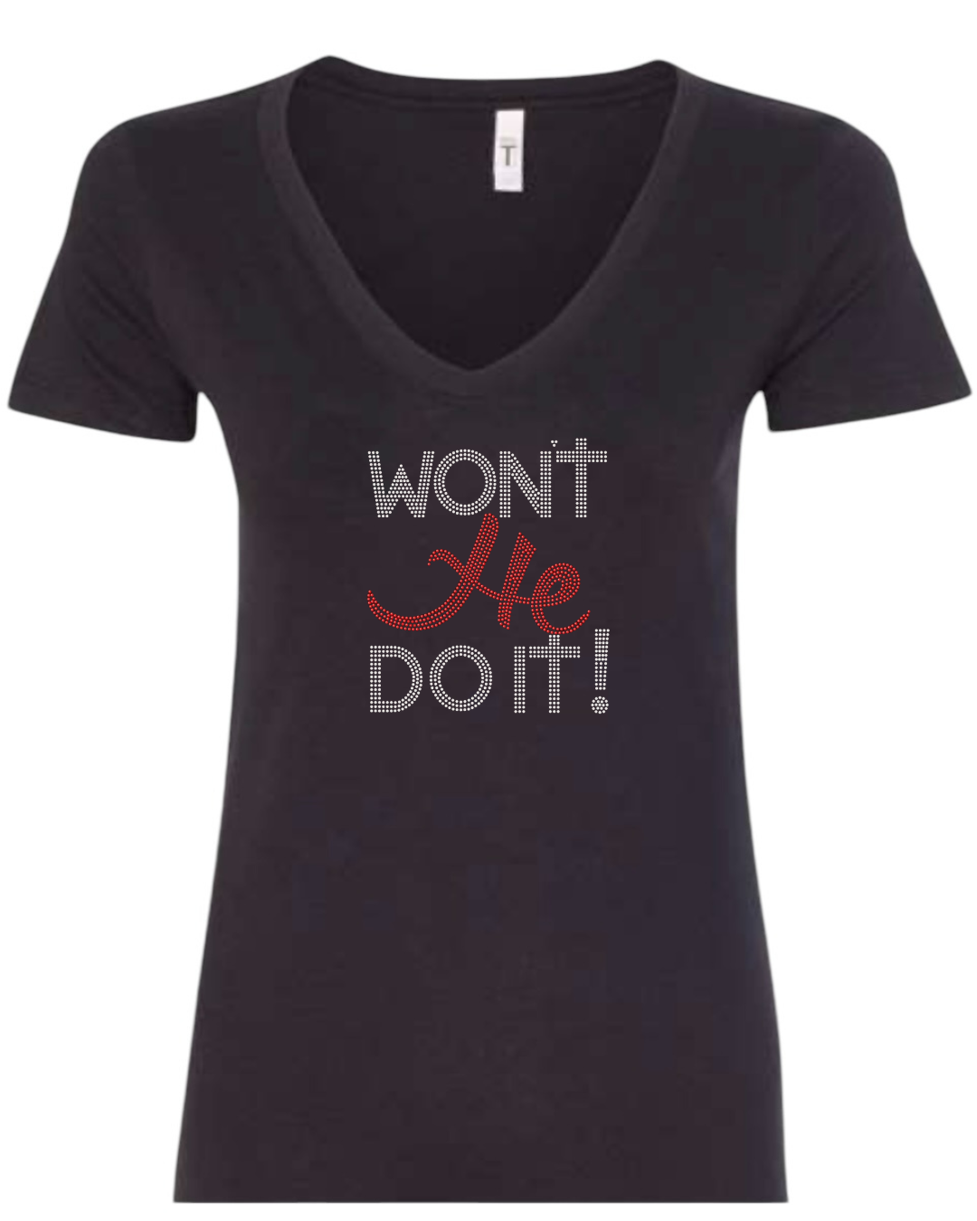 Wont He Do It! Rhinestone T-Shirt