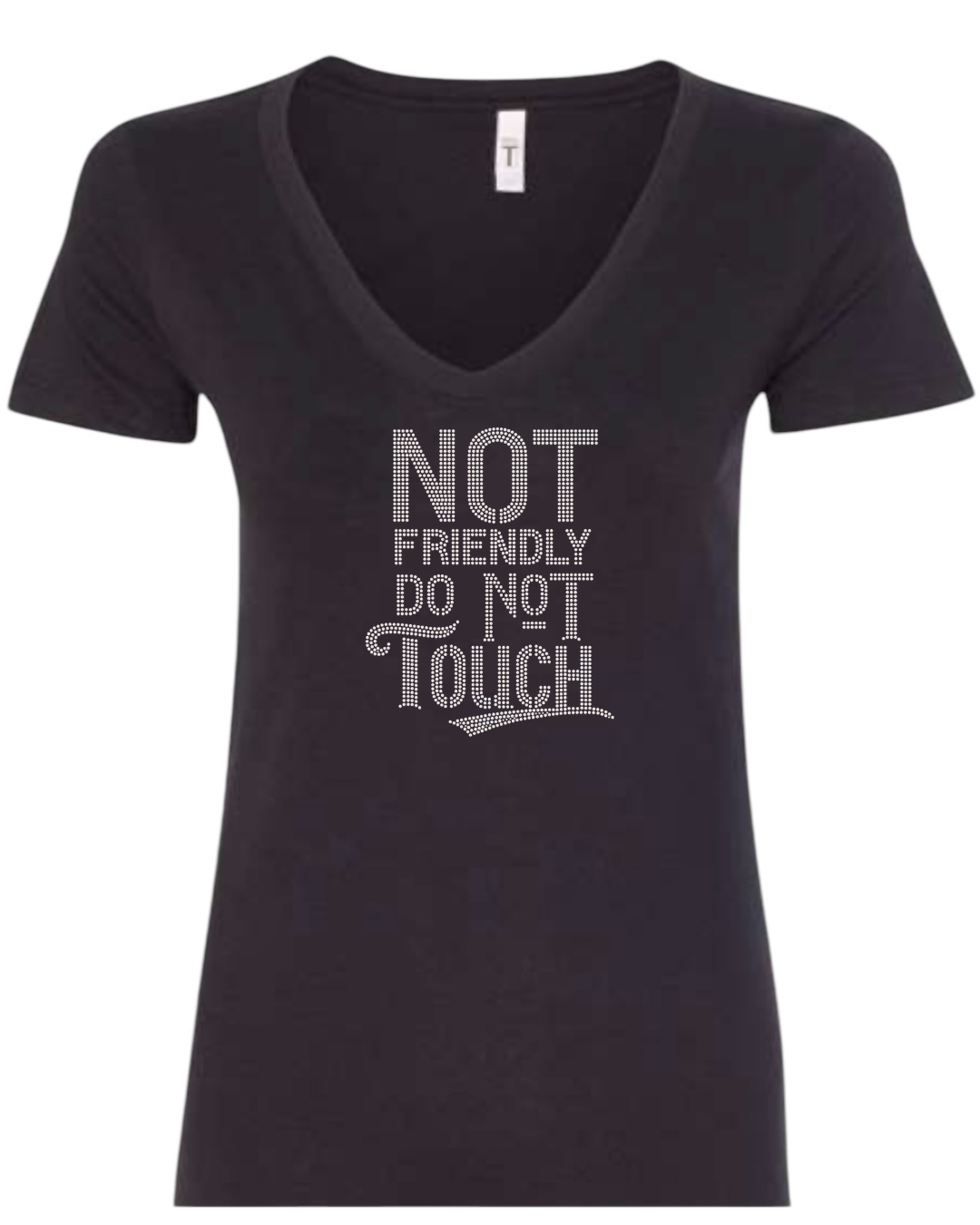 Not Friendly Do Not Touch  Rhinestone T-Shirt