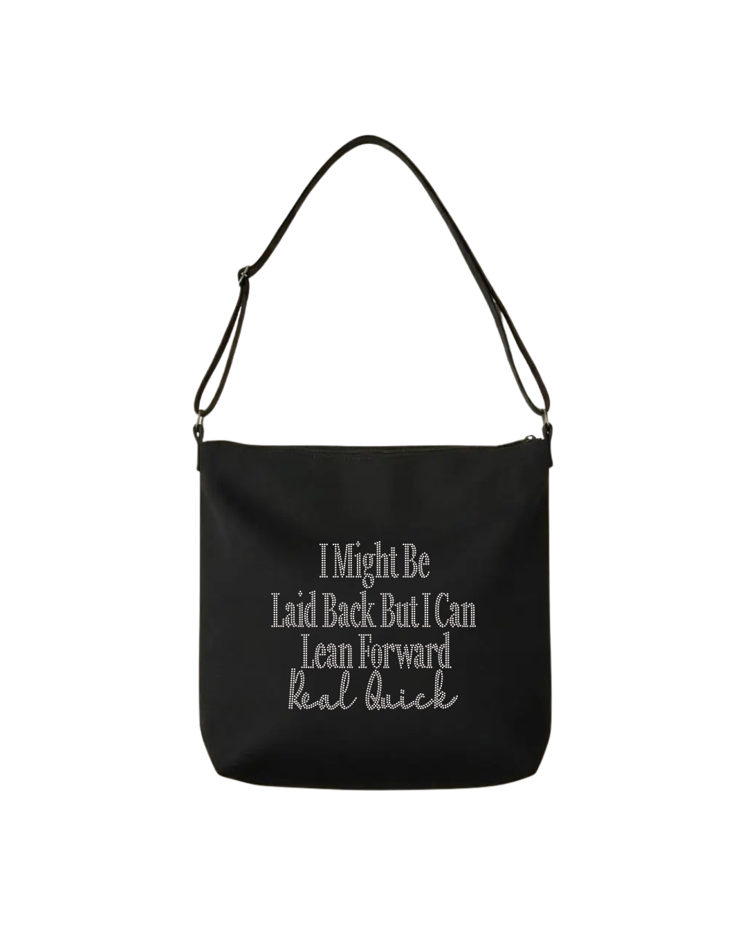 I Might Be Laid Back But I Can Lean Forward Real Quick Rhinestone Tote Bag