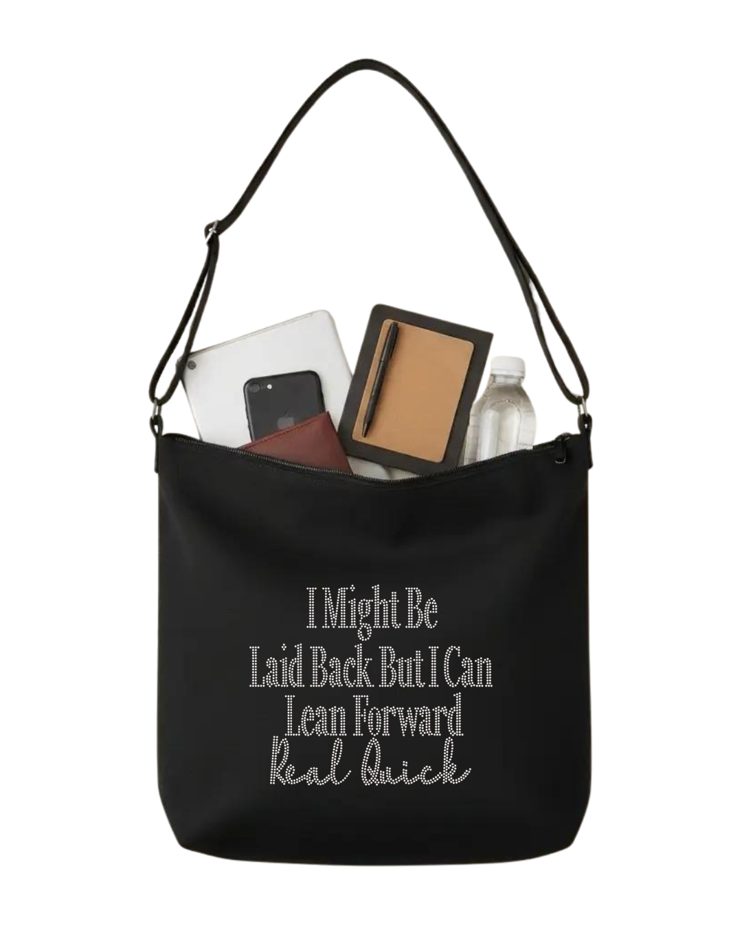 I Might Be Laid Back But I Can Lean Forward Real Quick Rhinestone Tote Bag