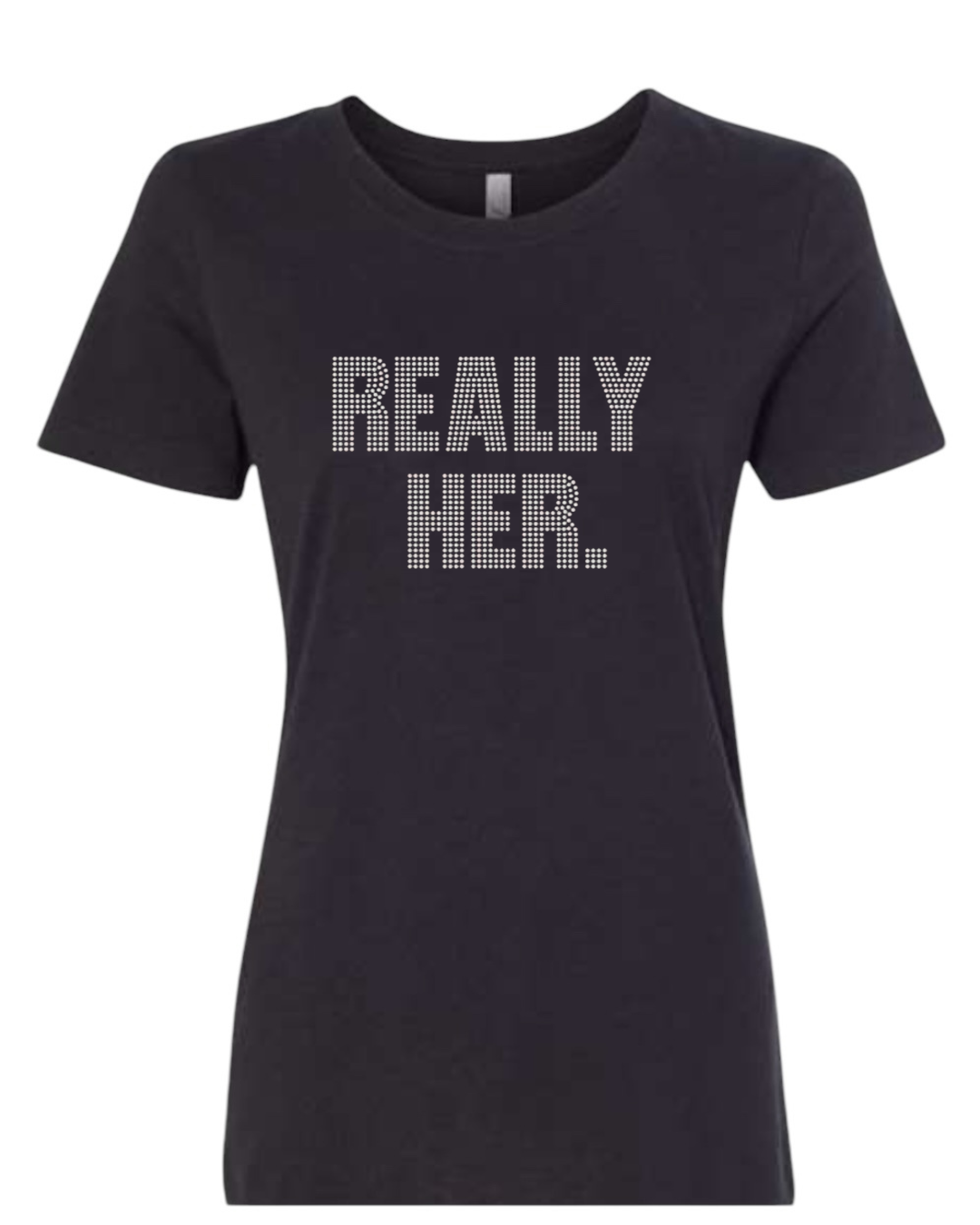 Really Her Rhinestone T-Shirt