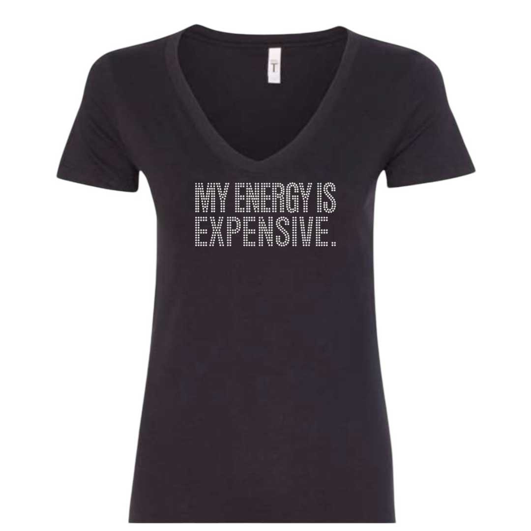 My Energy is Expensive Rhinestone T-shirt